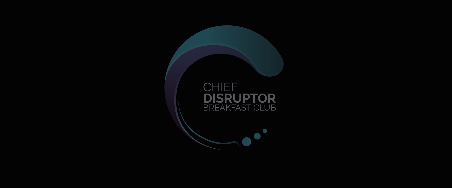 Chief Disruptor Breakfast Club - Registration Form