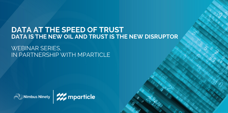Data at The Speed of Trust, mParticle